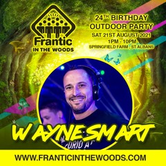 Wayne Smart Live @ Frantic In The Woods (2021)