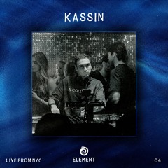 KASSIN | EP. 05 | Element Live in NYC