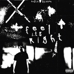 FEEL ITS RIGHT (PRODUCED BY TFMADEIT & RIO LEYVA)