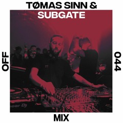 OFF Mix #44, by Tømas Sinn & Subgate