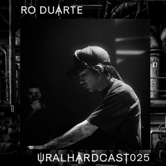 URALHARDCAST025 | RO DUARTE