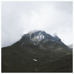 i left