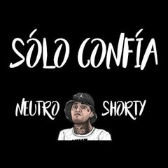 Sólo Confía - Neutro Shorty