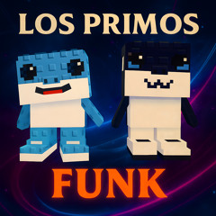 LOS PRIMOS FUNK