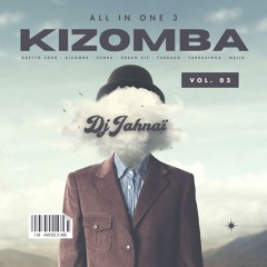 KIZOMBA MIX 2024 | ALL IN ONE 3 By Jahnaï