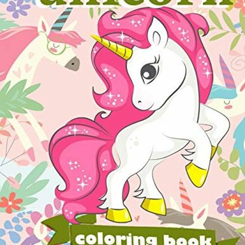 Access PDF EBOOK EPUB KINDLE Unicorn Coloring Book: For Kids Ages 4-8 | 100 coloring