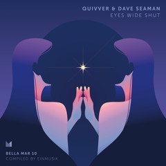 Quivver & Dave Seaman - Eyes Wide Shut