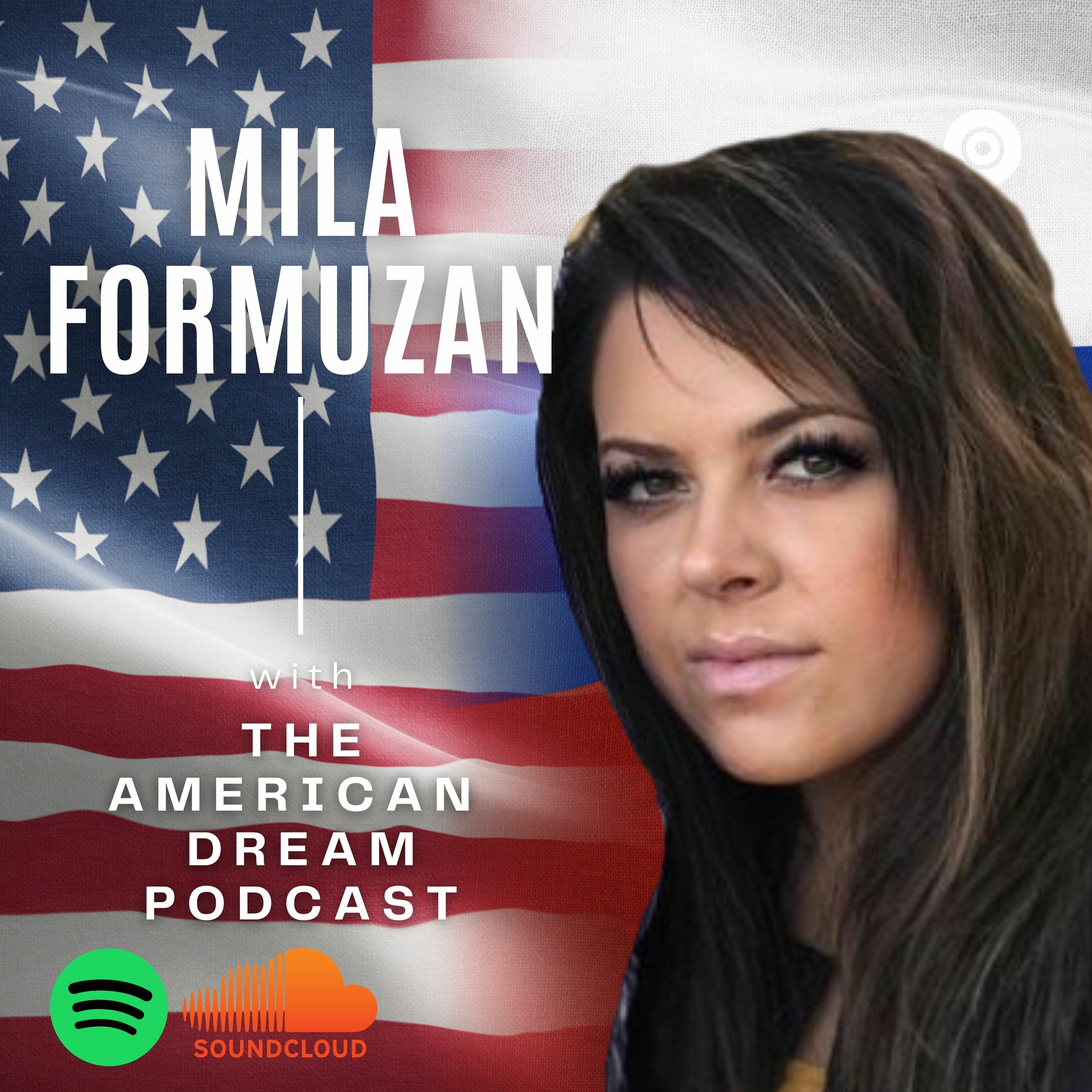 THE AMERICAN DREAM PODCAST - SEASON 1 - Mila Formuzan episode artwork