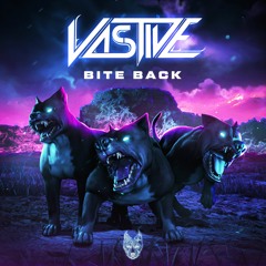 VASTIVE - BITE BACK EP