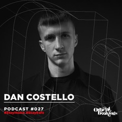 Dan Costello Orbeat Bookings - Podcast 027.2020