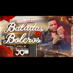 Canciones, Baladas y Boleros Vol.2 En Vivo con Dj Joe El Catador #ComboDeLos15​
