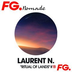 Laurent N. Ritual Of Lands #19 @ FG Nomade (November 2022)