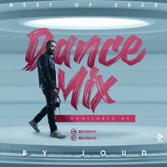 Best Of 2020 - Dance Mix By Joud