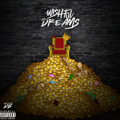 “Wishful Dreams” - DB #Lethallabstudios