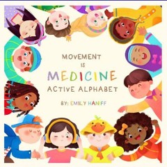 ebook read [pdf] 🌟 Movement Is Medicine: Active Alphabet Read online