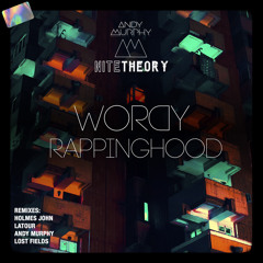 Wordy Rappinghood (Andy Murphy Remix)