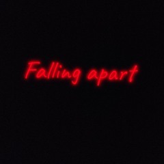 Falling Apart [Prod CapsCtrl & WellFed]