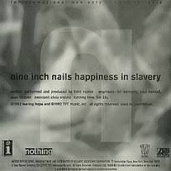 Happiness In Slavery - Nine Inch Nails