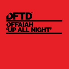 OFFAIAH 'Up All Night' - Out 27.08