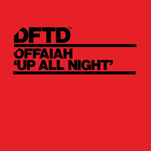 OFFAIAH 'Up All Night' - Out 27.08