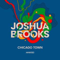 Joshua Brooks - Chicago Town (Extended Mix)