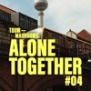 ALONE TOGETHER #4 residency at Sacré (Paris) DJ mix artwork - Electronic music tracklist cover image
