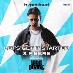 Let's Get It Started x Fiebre (Dion Dobbe Mashup)