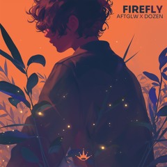 AFTGLW x Dozen - Firefly