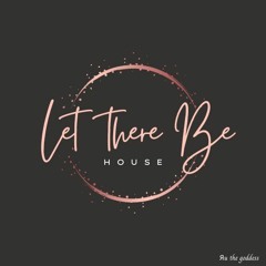 Let There Be  House (22:22)
