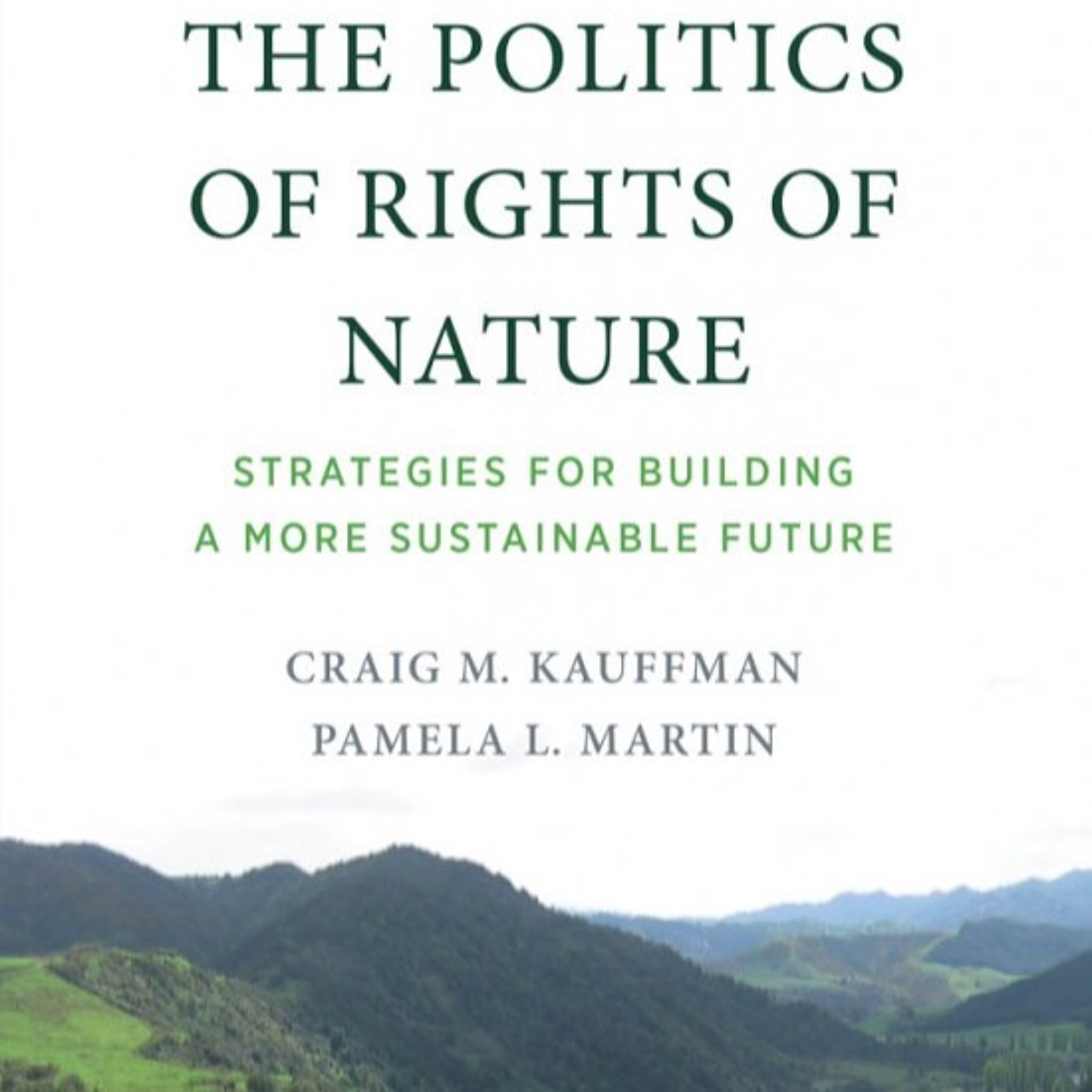 Books-in-Print talk: "The Politics of Rights of Nature: Strategies for Building a More Sust. Future" episode artwork