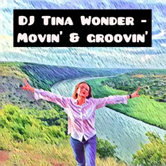 DJ Tina - Movin' & Groovin' (Hello, 2021)