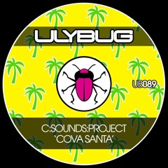 Cova Santa (Original Mix) - C:Sounds:Project OUT NOW 11/23 !!!