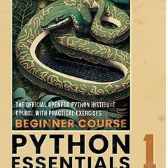 [Reads] E-book Python Essentials 1: Aligned with PCEP-30-0X -  The OpenEDG Python Institute (Au