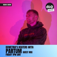 Demetria's Heaters 002 Ft. Partum