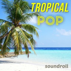 Tropical Pop | SPOTIFY | APPLEMUSIC