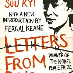 [ACCESS] [EPUB KINDLE PDF EBOOK] Letters from Burma by  Aung San Suu Kyi &  Fergal Ke