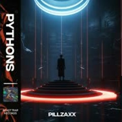 Pillzaxx - PYTHONS
