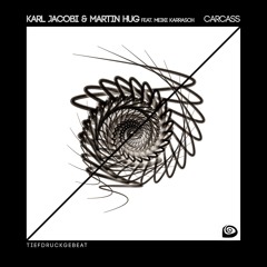 Karl Jacobi & Martin Hug feat. Meike Karrasch- Carcass