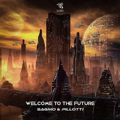 Pillotti & Sagmo - Welcome To The Future OUT NOW! @ALIENREC