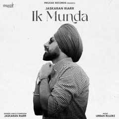 IK MUNDA JASKARAN RIARR