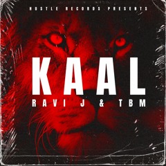 Kaal - Ravi J & TBM