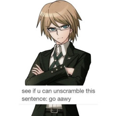 byakuya togami is mad at you