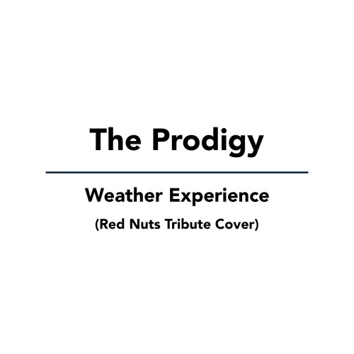 Download The Prodigy - Weather Experience (Red Nuts Tribute Cover) (EP) mp3