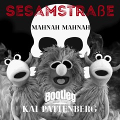Sesamstraße - Mahnah Mahnah  (Kai Pattenberg Bootleg)FREE DOWNLOAD