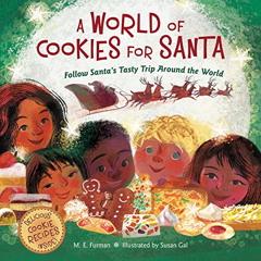 Get KINDLE 💘 A World of Cookies for Santa: Follow Santa's Tasty Trip Around the Worl