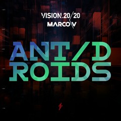 Vision20 20 & Marco V - ANTDROIDS [In Charge Recordings]