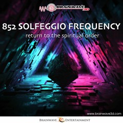 852 Hz Solfeggio Frequency: Öffne das Tor zur göttlichen Ordnung  - DEMO