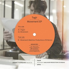 Andrey Pushkarev Selects | Tagir - Movement (Melchior Productions Ltd Remix) [Anva]