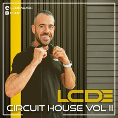 LCDE - Circuit House Vol. 02