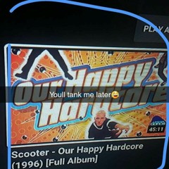 Scooter - Our Happy Hardcore (1996) [Full Album]